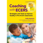 Coaching with Ecers: Strategies and Tools to Improve Quality in Pre-K and K Classrooms - Paperback