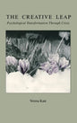 The Creative Leap: Psychological Transformation Through Crisis - Hardcover
