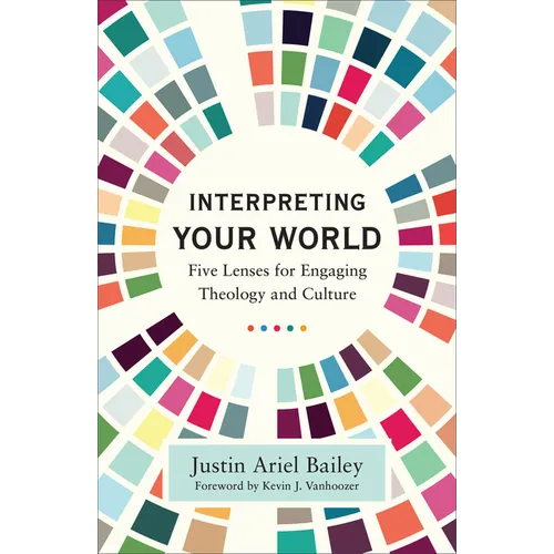 Interpreting Your World - Hardcover