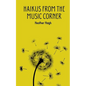 Haikus from the Music Corner - Paperback