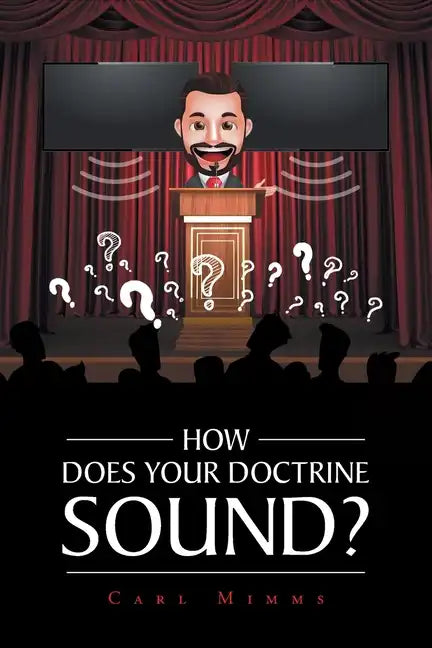 How Does Your Doctrine Sound? - Paperback