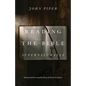 Reading the Bible Supernaturally: Seeing and Savoring the Glory of God in Scripture - Hardcover