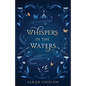 Whispers in the Waters - Paperback