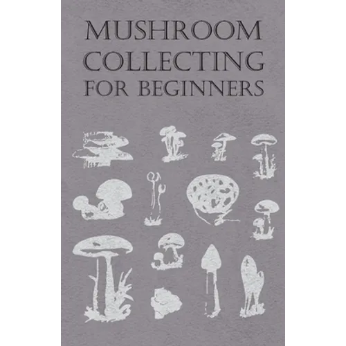Mushroom Collecting for Beginners - Paperback