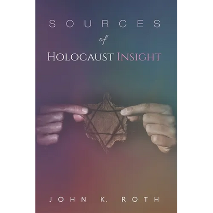 Sources of Holocaust Insight: Learning and Teaching about the Genocide - Paperback