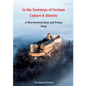 In the footsteps of German culture and identity: A plea between Kant and potato soup - Paperback