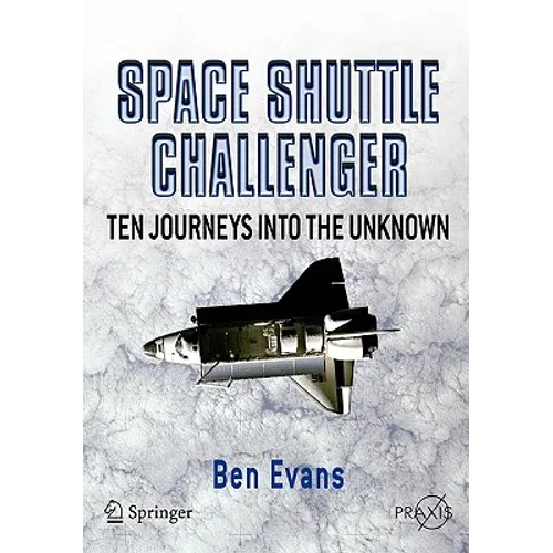 Space Shuttle Challenger: Ten Journeys Into the Unknown - Paperback
