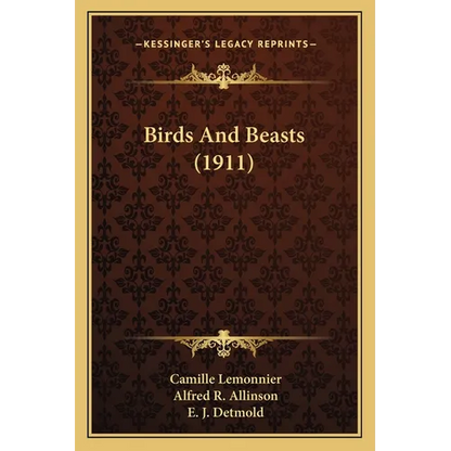 Birds And Beasts (1911) - Paperback