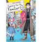 Sorry for My Familiar Vol. 1 - Paperback