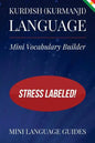 Kurdish (Kurmanji) Language Mini Vocabulary Builder: Stress Labeled! - Paperback