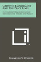 Growth, Employment And The Price Level: Intermediate Macroeconomic Measurement, Theory And Policy - Paperback