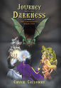 Journey into the Darkness: The Gathering: Book One - Hardcover