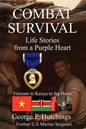 Combat Survival-Life Stories from a Purple Heart - Paperback