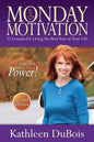 Monday Motivation: 52 Lessons for Living the Best Year of Your Life - Paperback