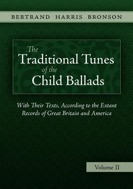 The Traditional Tunes of the Child Ballads, Vol 2 - Paperback