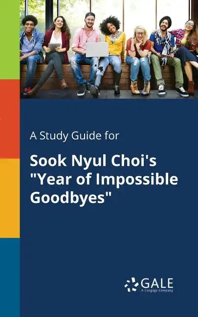 A Study Guide for Sook Nyul Choi's "Year of Impossible Goodbyes" - Paperback