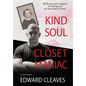 Kind Soul Closet Maniac - Hardcover