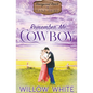 Remember Me, Cowboy - Paperback