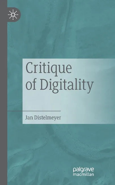 Critique of Digitality - Paperback