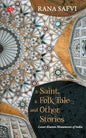 A Saint, a Folk Tale and Other Stories - Paperback