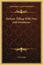 Fortune Telling with Dice and Dominoes - Hardcover