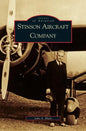 Stinson Aircraft Company - Hardcover