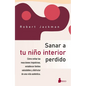 Sanar a Tu Ni Interior Perdido - Paperback