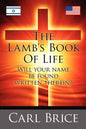 The Lamb's Book of Life: Will your name be found written therein - Paperback