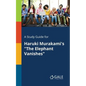 A Study Guide for Haruki Murakami's "The Elephant Vanishes" - Paperback