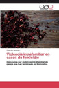 Violencia intrafamiliar en casos de femicidio - Paperback
