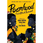 Poemhood: Our Black Revival: History, Folklore & the Black Experience: A Young Adult Poetry Anthology - Paperback