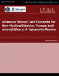 Advanced Wound Care Therapies for Non-Healing Diabetic, Venous, and Arterial Ulcers: A Systematic Review - Paperback