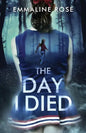The Day I Died - Paperback