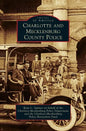 Charlotte and Mecklenburg County Police - Hardcover