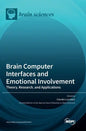 Brain Computer Interfaces and Emotional Involvement: Theory, Research, and Applications - Hardcover
