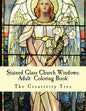 Stained Glass Church Windows: Adult Coloring Book - Paperback