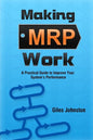 Making MRP Work: A Practical Guide To Improve Your System's Performance - Paperback