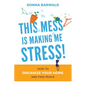 This Mess is Making Me Stress! - Paperback