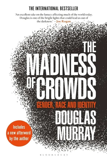 The Madness of Crowds: Gender, Race and Identity - Paperback