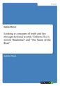 Looking at concepts of truth and lies through fictional worlds. Umberto Eco's novels "Baudolino" and "The Name of the Rose" - Paperback
