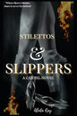 Stilettos & Slippers: A Cartel Novel - Paperback