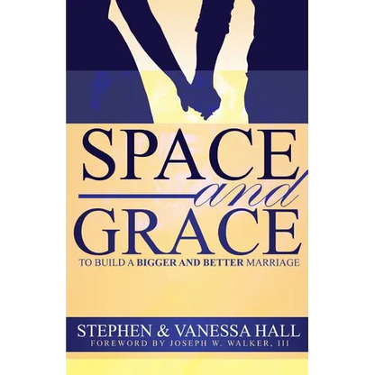 Space and Grace: To Build A Bigger And Better Marriage - Paperback