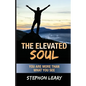 The Elevated Soul: You Are More Than What You See - Paperback