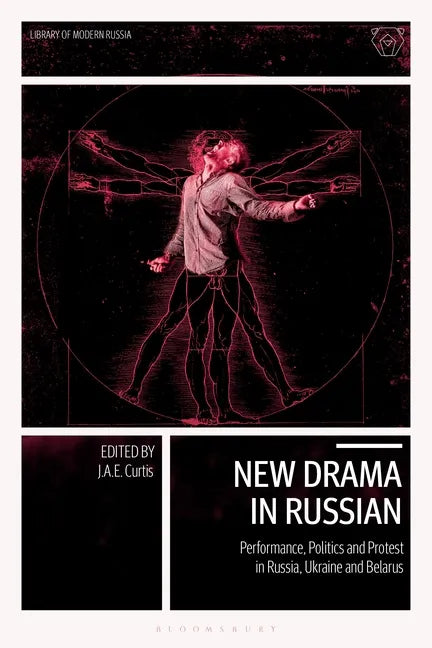 New Drama in Russian: Performance, Politics and Protest in Russia, Ukraine and Belarus - Paperback