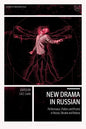 New Drama in Russian: Performance, Politics and Protest in Russia, Ukraine and Belarus - Paperback