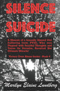 Silence Suicide: A Memoir of a Sexually Abused Girl Suffering from PTSD, Who was Plagued with Suicidal Thoughts and Voices for Decades, - Paperback