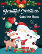 Beautiful Christmas Coloring Book: The Big Christmas Coloring Book For Toddlers - Vol 1 - Paperback