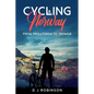 Cycling Norway: From Trolltunga to Tromsø - Paperback