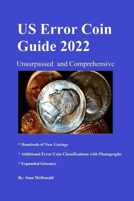 U.S. Error Coin Guide 2022: Comprehensive and unsurpassed - Paperback