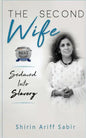 The Second Wife: Seduced Into Slavery - Paperback